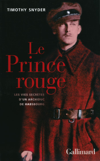 Le Prince rouge - Timothy Snyder - GALLIMARD