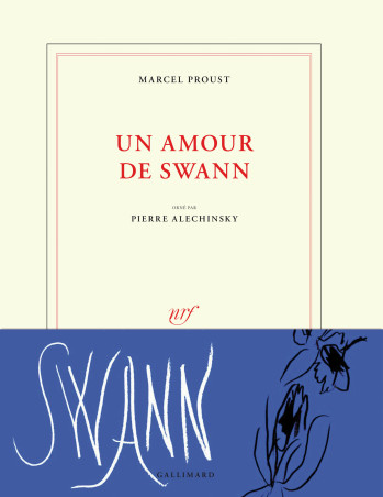 Un amour de Swann - Pierre Alechinsky - GALLIMARD