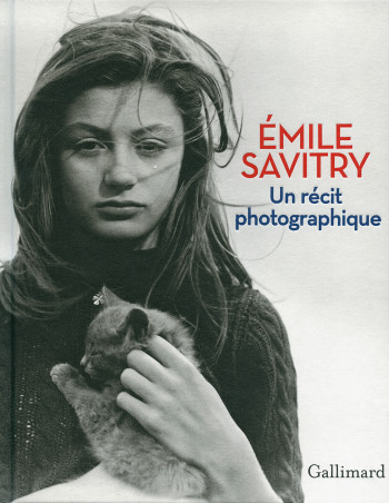 Un récit photographique - Émile Savitry - GALLIMARD