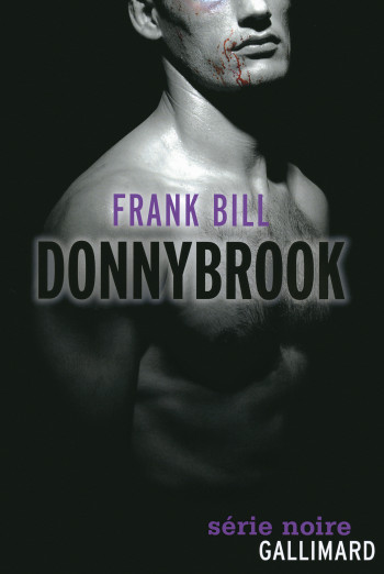 Donnybrook - Frank Bill - GALLIMARD