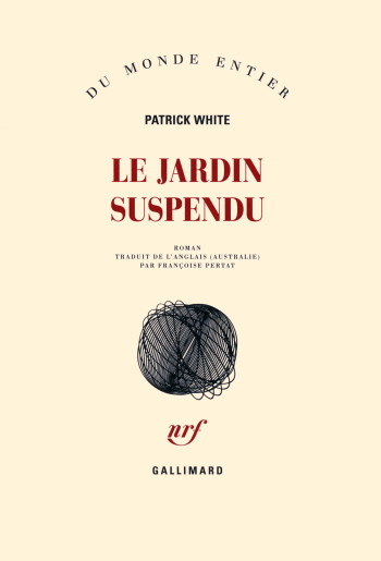 Le jardin suspendu - Patrick White - GALLIMARD