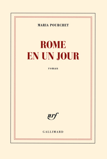 Rome en un jour - Maria Pourchet - GALLIMARD