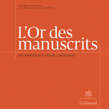 L'Or des manuscrits - Christel Pigeon - GALLIMARD