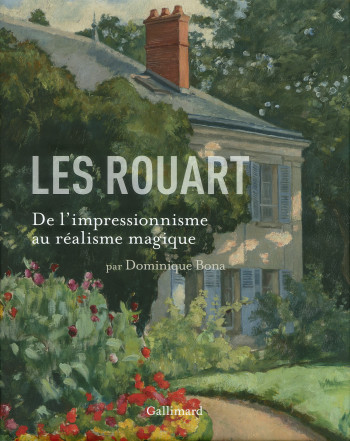 Les Rouart - Dominique Bona - GALLIMARD