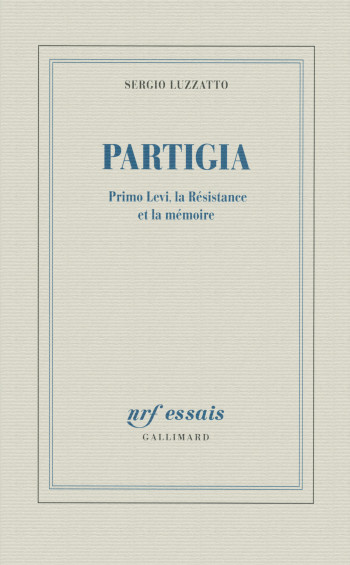 Partigia - Sergio Luzzatto - GALLIMARD