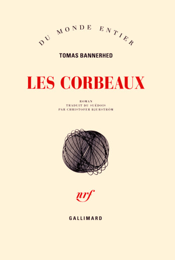 Les corbeaux - Tomas Bannerhed - GALLIMARD