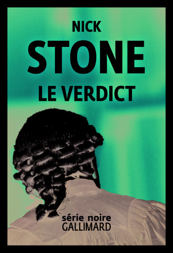 Le verdict - Nick Stone - GALLIMARD