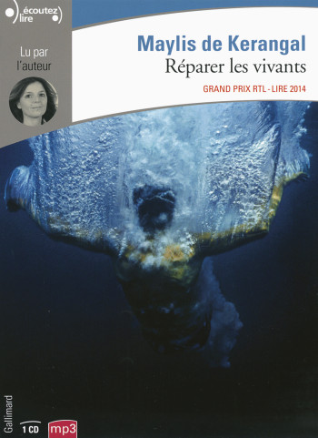 Réparer les vivants - Maylis de Kerangal - GALLIMARD