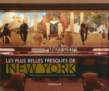 Les plus belles fresques de New York - Glenn Palmer-Smith - GALLIMARD