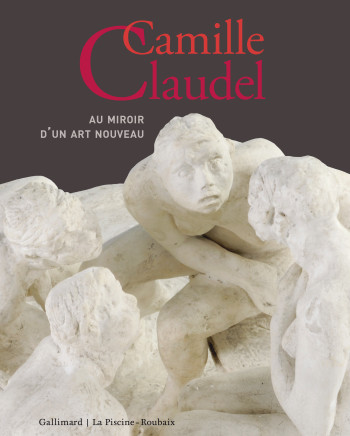 Camille Claudel -  Collectifs - GALLIMARD