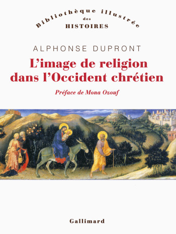 L'image de religion dans l'Occident chrétien - Alphonse Dupront - GALLIMARD