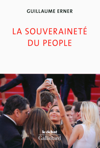 La souveraineté du people - Guillaume Erner - GALLIMARD