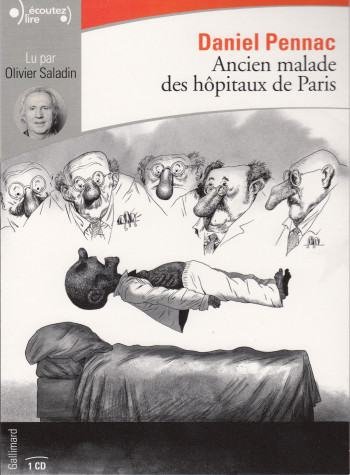 Ancien malade des hôpitaux de Paris - Daniel Pennac - GALLIMARD