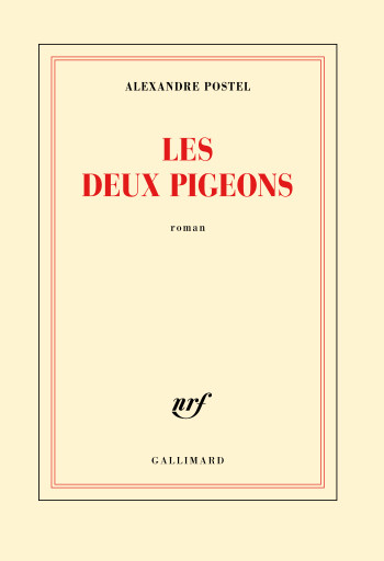 Les deux pigeons - Alexandre Postel - GALLIMARD