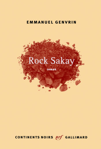 Rock Sakay - Emmanuel Genvrin - GALLIMARD