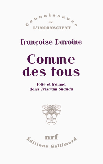 Comme des fous - Françoise Davoine - GALLIMARD