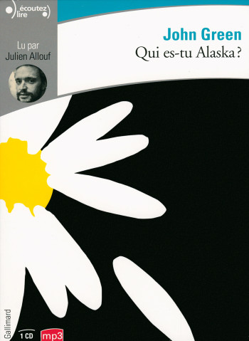 Qui es-tu Alaska ? - John Green - GALLIMARD