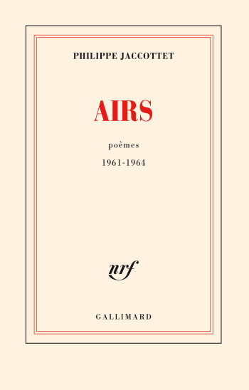 Airs - Philippe JACCOTTET - GALLIMARD