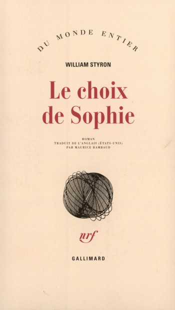 Le choix de Sophie - William Styron - GALLIMARD