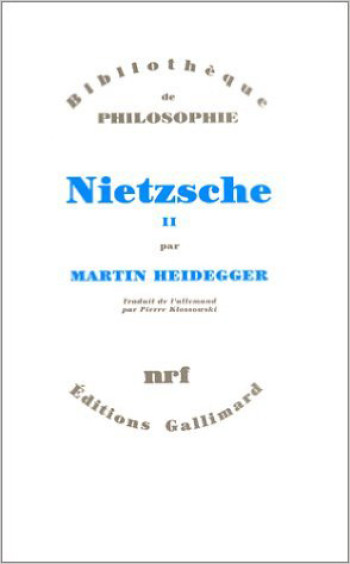 Nietzsche - Martin Heidegger - GALLIMARD