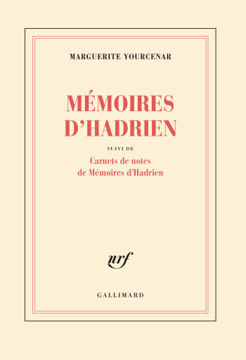 Bac 2021 - Mémoires d'Hadrien - Marguerite Yourcenar - GALLIMARD