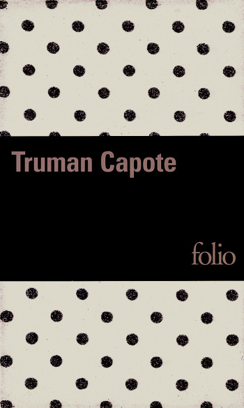 Petit déjeuner chez Tiffany - Truman Capote - FOLIO