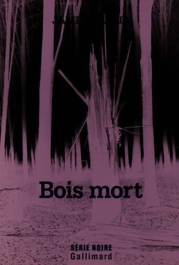 Bois mort - James Sallis - GALLIMARD