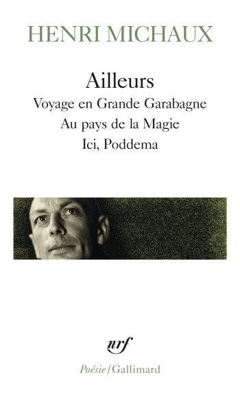 Ailleurs - Henri Michaux - GALLIMARD