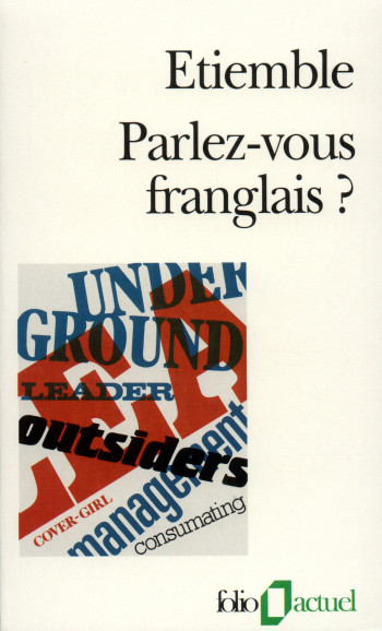 Parlez-vous franglais ? -  Étiemble - FOLIO