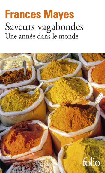 Saveurs vagabondes - Frances Mayes - FOLIO