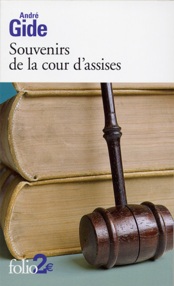 Souvenirs de la cour d'assises - André GIDE - FOLIO