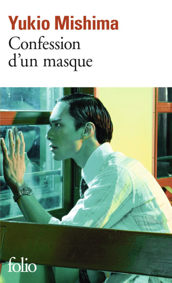 Confession d'un masque - Yukio Mishima - FOLIO Confession d'un masque - Yukio Mishima - FOLIO