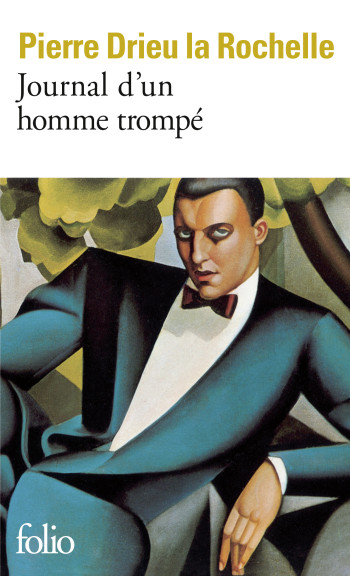 Journal d'un homme trompé - Pierre Drieu La Rochelle - FOLIO