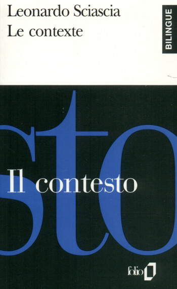 Le Contexte/Il contesto - Leonardo SCIASCIA - FOLIO