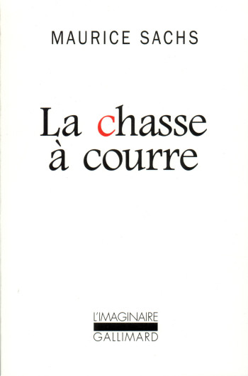 La Chasse à courre - Maurice Sachs - GALLIMARD