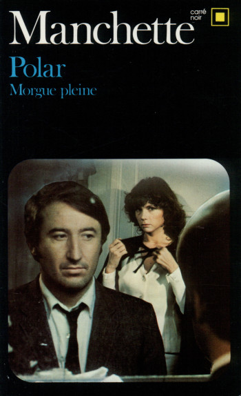 Morgue pleine - Jean-Patrick Manchette - GALLIMARD