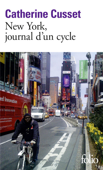 New York, journal d'un cycle - Catherine Cusset - FOLIO