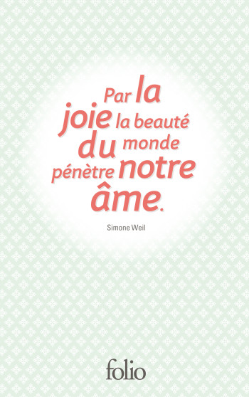 L'Aventure de l'esprit et autres Confessions - L'amour est fort comme la mort et autres textes - Pensées sans ordre concernant l'amour de Dieu et autres textes - Simone Weil - FOLIO