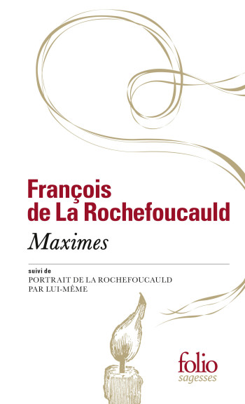 Maximes/Portrait de La Rochefoucauld - François de La Rochefoucauld - FOLIO