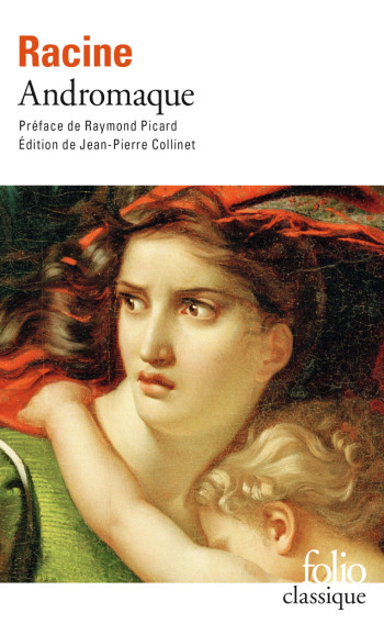 Andromaque - Jean Racine - FOLIO Andromaque - Jean Racine - FOLIO