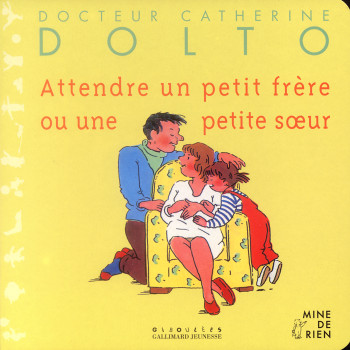 Attendre un petit frère ou une petite soeur - Colline Faure-Poirée - GALL JEUN GIBOU