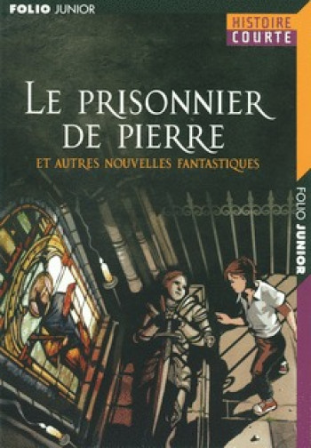 Le prisonnier de pierre et autres nouvelles fantastiques -  Collectif - GALLIMARD JEUNE