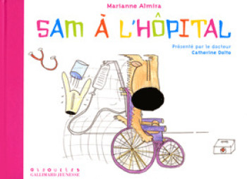 SAM A L'HOPITAL - Marianne Almira - GALL JEUN GIBOU