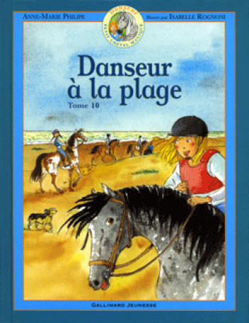 DANSEUR A LA PLAGE - Anne-Marie Philipe - GALLIMARD JEUNE