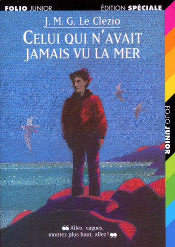 CELUI QUI N'AVAIT JAMAIS VU LA MER / LA MONTAGNE DU DIEU VIVANT - J.M.G. Le Clézio - GALLIMARD JEUNE