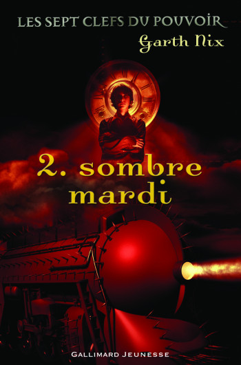 Sombre mardi - Garth Nix - GALLIMARD JEUNE