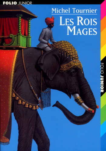 LES ROIS MAGES - Michel Tournier - GALLIMARD JEUNE LES ROIS MAGES - Michel Tournier - GALLIMARD JEUNE