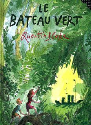 Le bateau vert - Quentin Blake - GALLIMARD JEUNE