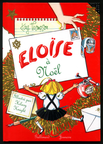 ELOISE A NOEL - Kay Thompson - GALLIMARD JEUNE