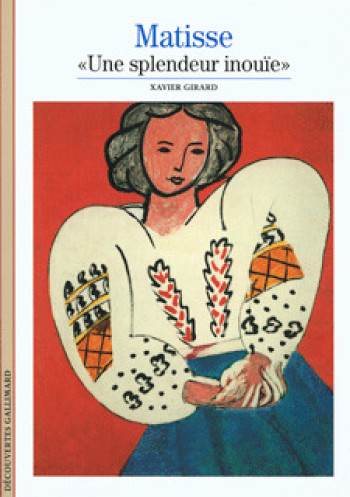 MATISSE - Xavier Girard - GALLIMARD